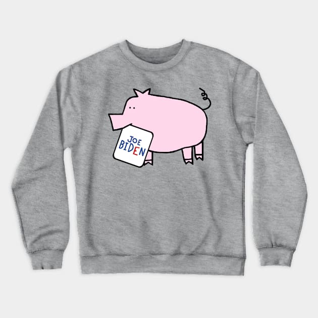 Biden Harris Supporter Cute Pig with Joe Biden Sign Crewneck Sweatshirt by ellenhenryart